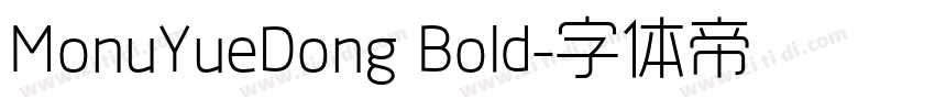 MonuYueDong Bold字体转换